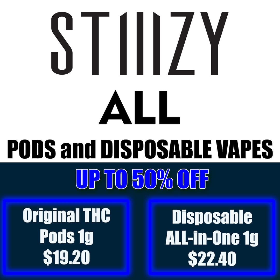 STIIIZY DEAL - VAPE PENS AND PODS - STIIIZY